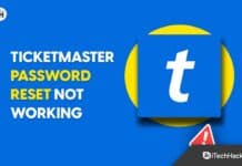 Why is Ticketmaster Not Letting me Sign in? 6 Ways to Reset Password