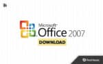 Microsoft Office 2007 Download for Windows PC (Full Version 32/64 Bit)