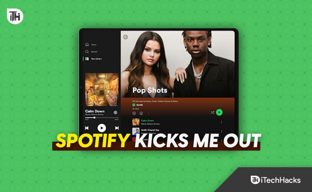 Top 10 Ways to Fix Spotify Kicks Me Out Problem (2024)