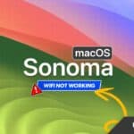 Top 10 Ways to Fix macOS Sonoma WiFi Problems