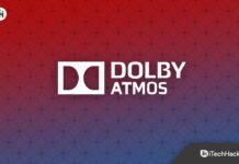 7 Ways to Fix Dolby Access Not Loading Issue