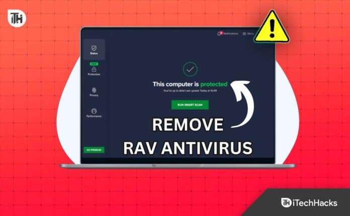 What is RAV Antivirus? How & Should I Remove it From my Windows PC?