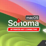 Fix HP Printer Connection Issues After Upgrading to macOS Sonoma