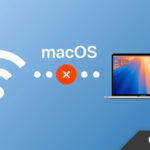 Fixed: Internet Connection Not Working After macOS Update