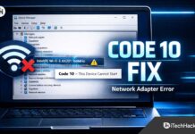 Fix Network Adapter “This Device Cannot Start (Code 10)” Error Fix Network Adapter “This Device Cannot Start (Code 10)” Error