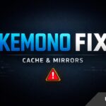 Kemono Party Not Working? Fix Cache Not Updating, Mirrors & Errors Kemono Party Not Working? Fix Cache Not Updating, Mirrors & Errors