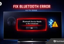 LG TV Bluetooth Service Needs to Be Initialized? Here’s How to Fix It LG TV Bluetooth Service Needs to Be Initialized? Here’s How to Fix It