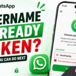 WhatsApp Username Already Taken? What You Can Do Next WhatsApp Username Already Taken? What You Can Do Next