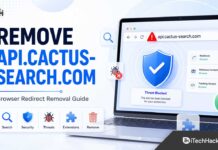 How to Remove api.cactus-search.com from Chrome, Edge & Firefox How to Remove api.cactus-search.com from Chrome, Edge & Firefox