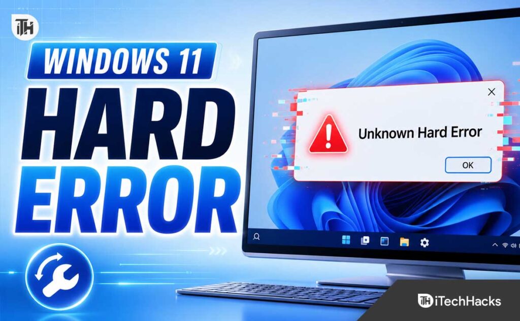 Unknown Hard Error in Windows 11? Here Are 5 Proven Fixes