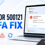 Microsoft MFA Error 500121? 10 Ways to Fix It Microsoft MFA Error 500121