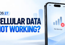 Cellular Data Not Working After iOS 27 Update? 12 Fixes Cellular Data Not Working After iOS 27 Update? 12 Fixes